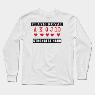 Gambling them Flash Royal . Long Sleeve T-Shirt